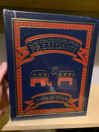 Easton Press Campaigning For President By Jordan M Wright Oversized New/