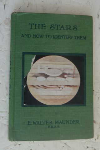 Vintage Book The Stars And How To Identify Them Walter Maunder H/b Astronomy