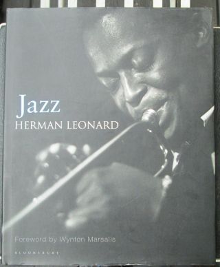 Jazz Herman Leonard 2010 1st Ed.  1st Ptg,  300 Pages Of His Photographs