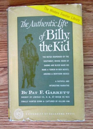 Authentic Life Of Billy The Kid By Pat F Garrett Hc 1954 2nd Printing