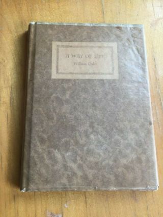 1st Ed 1937 A Way Of Life William Osler Johns Hopkins Founder,  1913 Yale Address 5
