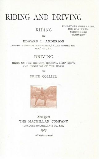 Riding and Driving.  by E.  L.  Anderson and P.  Collier.  N.  Y.  1905.  1st.  ed.  illustra 2
