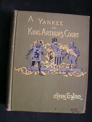 1st Edition 2nd State Mark Twain A Yankee In King Arthur 