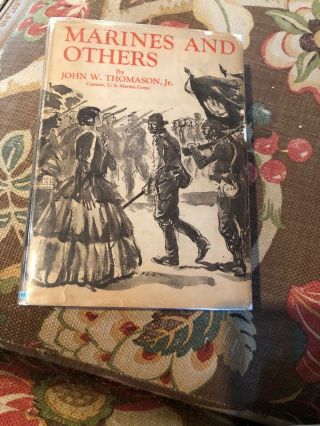 Marines And Others By John W.  Thomason,  Jr.  1929 Scribner 