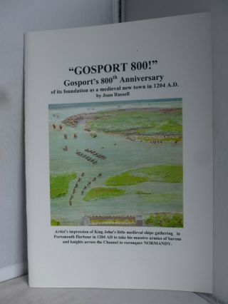 Gosport 800 - 800th Aniversary Of Medieval Town In 1204 Ad By Joan Russell