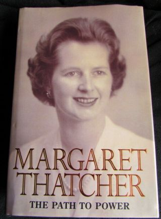 Margaret Thatcher.  Signed First Edition.  The Path to Power.  1995 8