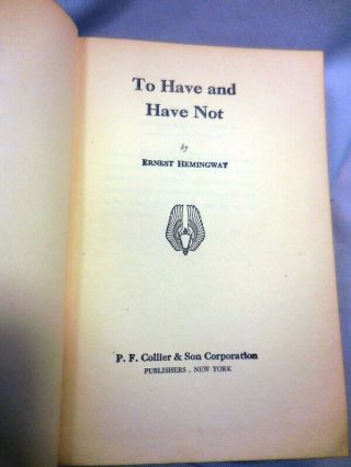ERNEST HEMINGWAY TO HAVE AND HAVE NOT P.  F.  COLLIER HB 1937 2