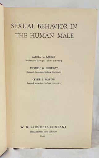 Sexual Behavior in the Human Male Alfred Kinsey,  others 1948 1st ed.  7th printing 4