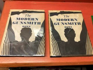 The Modern Gunsmith,  2 Vol.  Set By James Howe 1954 Revised Ed H/c W Dust Jkts