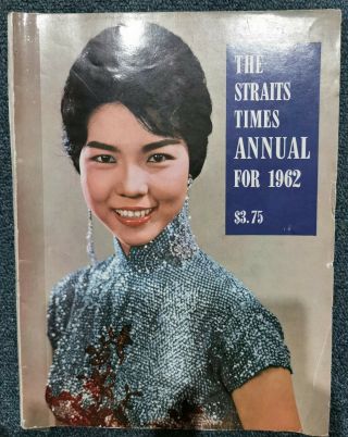 Rare Vintage The Straits Times Annual Malaysia Singapore Malacca 1962