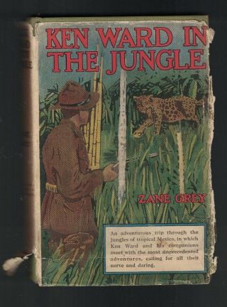 Ken Ward In The Jungle By Zane Grey Hc Dj Grosset & Dunlap