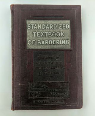Vintage 1931 Standardized Textbook Of Barbering Associated Master Barbers