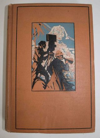 Behind The Motion - Picture Screen 1921 Austin Lescarboura Cloth Cover Illustrated