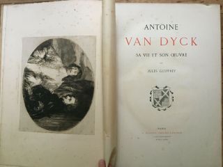 1882 Antoine Van Dyke Sa Vie Et Son Oeuvre Par Jules Guiffrey - 28 Plates,  Ill