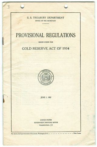 U.  S.  Treasury Provisional Regulations Issued Under The Gold Reserve Act Of 1934