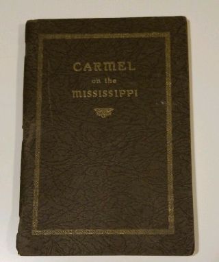 Carmel On The Mississippi,  Our Lady Mount Carmel,  Davenport Bettendorf Iowa 1926
