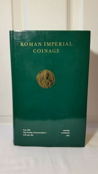 Roman Imperial Coinage Vol Viii The Family Of Constantine I - J.  P.  C.  Kent