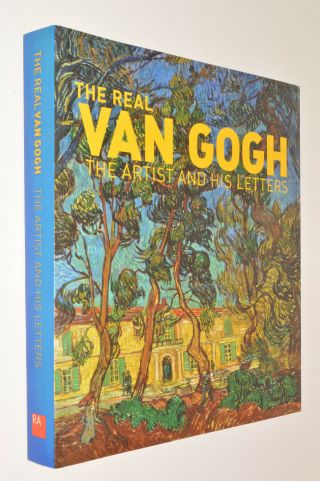The Real Van Gogh - The Artist And His Letters Pb 2010 Royal Academy