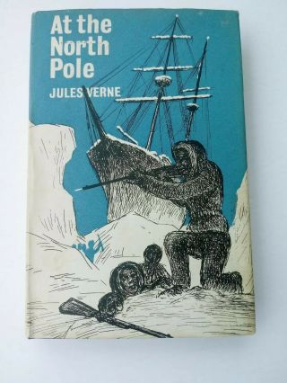 Jules Verne At The North Pole Fitzroy Ed Dj/hc Arco Publ 1961