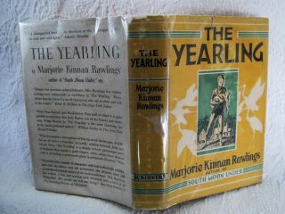 " The Yearling " By Marjorie Kinnan Rawlings, .  1st " A "