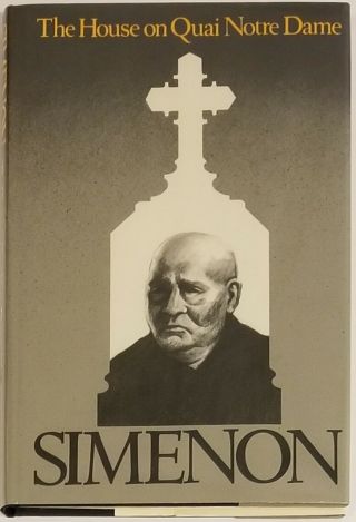 George Simenon / The House On Quai Notre Dame First Edition 1975