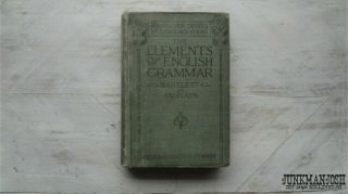 1906 The Elements Of English Grammar Book Vintage Text Book Turn Of The Century