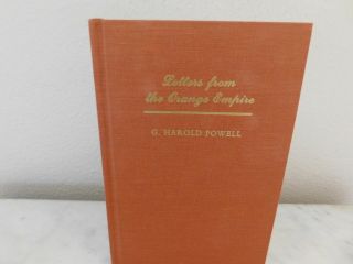 Letters From The Orange Empire By Powell,  1990,  1/100 Signed By Powell,  Nf/f