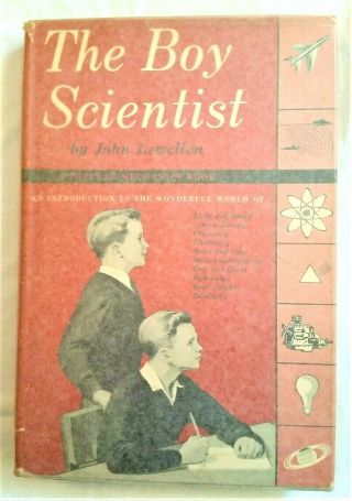 The Boy Scientist By John Lewellen Popular Mechanics Book 1955 6th Printing