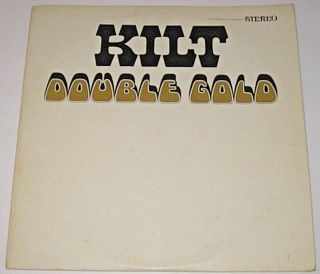Kilt Double Gold Vintage Vinyl 2 Lps Records Gatefold Wrko 610 Houston Post - 610