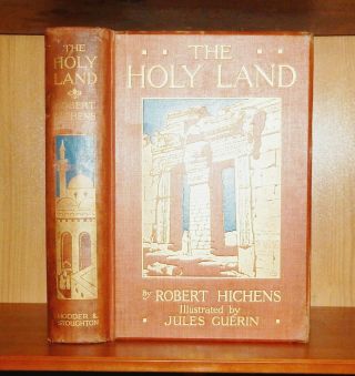 1910 Robert Hichens The Holy Land 1st Edition Col & B/w Plates Jules Guerin
