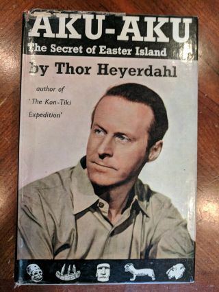 Aku - Aku 1st Edition Uk Thor Heyerdahl Vintage Hardcover 1958 Easter Island