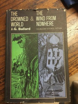 The Drowned World / Wind From Nowhere By J.  G.  Ballard - 1965 Hcdj 1st/bc