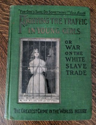Old Fighting The Traffic In Young Girls Book Prostitution Sex Trafficking Slaves