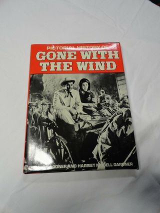 Gone With The Wind Pictorial History Of 1980 Gardner & H.  M.  Gardner