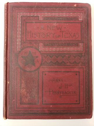 A History Of Texas Anna Hardwicke Pennybacker 1888