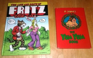 R Crumb (2) The Life And Death Of Fritz The Cat 2012 & The Yum Yum Book 1975 Hc