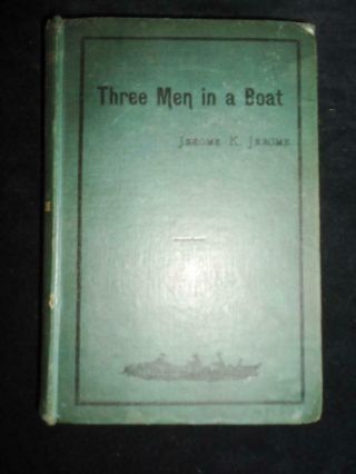 1889 Three Men In A Boat By Jerome K Jerome 1st Edition
