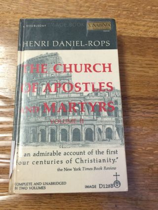 Hb 1962 Book The Church Of Apostles & Martyrs Vol 2 By Henri Daniel - Rops