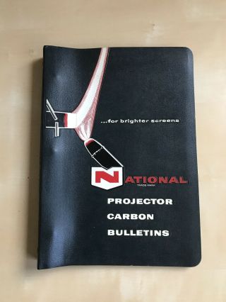National Projector Carbon Bulletins Field Binder/ Union Carbide Ny (1957 - 1964)