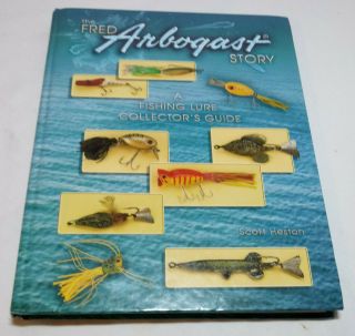 Fred Arbogast Story: A Fishing Lure Collector 