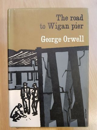 The Road To Wigan Pier - George Orwell - 1959 Secker & Warburg Uniform Edition