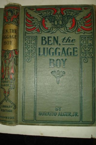 1898 BEN THE LUGGAGE BOY OR AMONG THE WHARVES by HORATIO ALGER Jr WINSTON 2