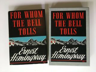 For Whom The Bell Tolls By Ernest Hemingway - First Edition Facsimile W/slipcase