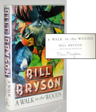 A Walk In The Woods Bill Bryson Signed Appalachian Trail Fine 1st 1st Travel