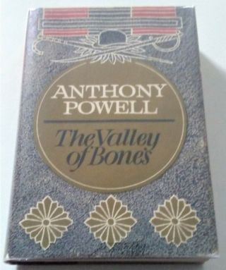 Anthony Powell/the Valley Of Bones/first Edition 1964.