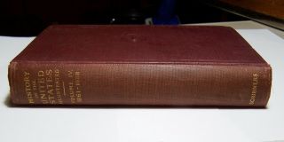 1903 History Of The United States - Volume Iv - 1861 - 1888 E Benjamin Andrews