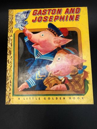 Gaston And Josephine: A Little Golden Book 1948