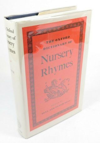 Oxford Dictionary Of Nursery Rhymes,  Iona & Peter Opie (1969,  Hcdj) Illustrated