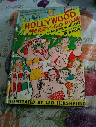 Hollywood Merry - Go - Round By Andrew Hecht Intro By Bob Hope 1947 Hc/dj
