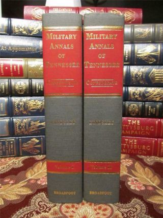 The Military Annals Of Tennessee - Regimental Histories Of Tennessee Units